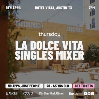 Event invitation for a singles mixer titled "La Dolce Vita" on April 9th at Hotel Viata, Austin, for ages 28-45. No apps, just people!